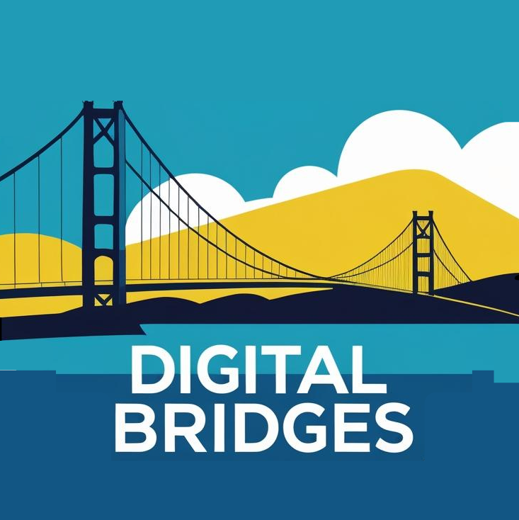 Digital Bridges